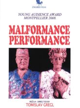 Malformance Performance