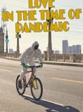 Love in the Time of Pandemic