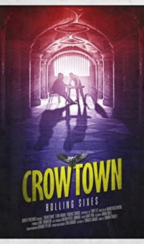 Crowtown: Rolling Sixes