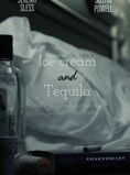 Ice Cream and Tequila