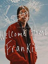 Welcome Home Frankie