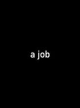 A Job