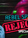 Rebel Spy Reject