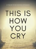 This Is How You Cry