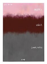 Pretty, Ugly, Complicated