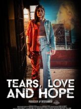 Tears, Love and Hope