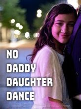 No Daddy Daughter Dance
