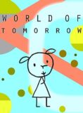 World of Tomorrow