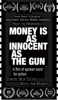 Money is as innocent as the gun