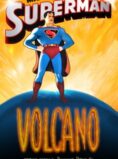 Superman: Volcano