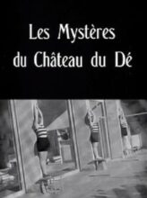 The Mysteries of the Chateau de De