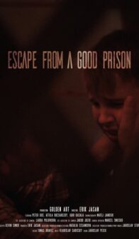 Escape from a good prison