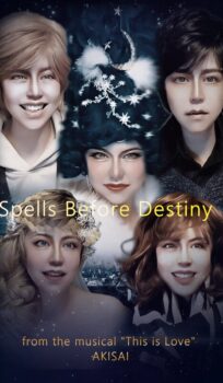 Spells Before Destiny – from the musical “This is Love”-