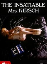 The Insatiable Mrs. Kirsch