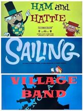 Sailing and Village Band